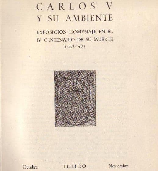 Catálogo de la exposición Carlos V y su ambiente en 1958 Catálogo de la exposición Carlos V y su ambiente en 1958